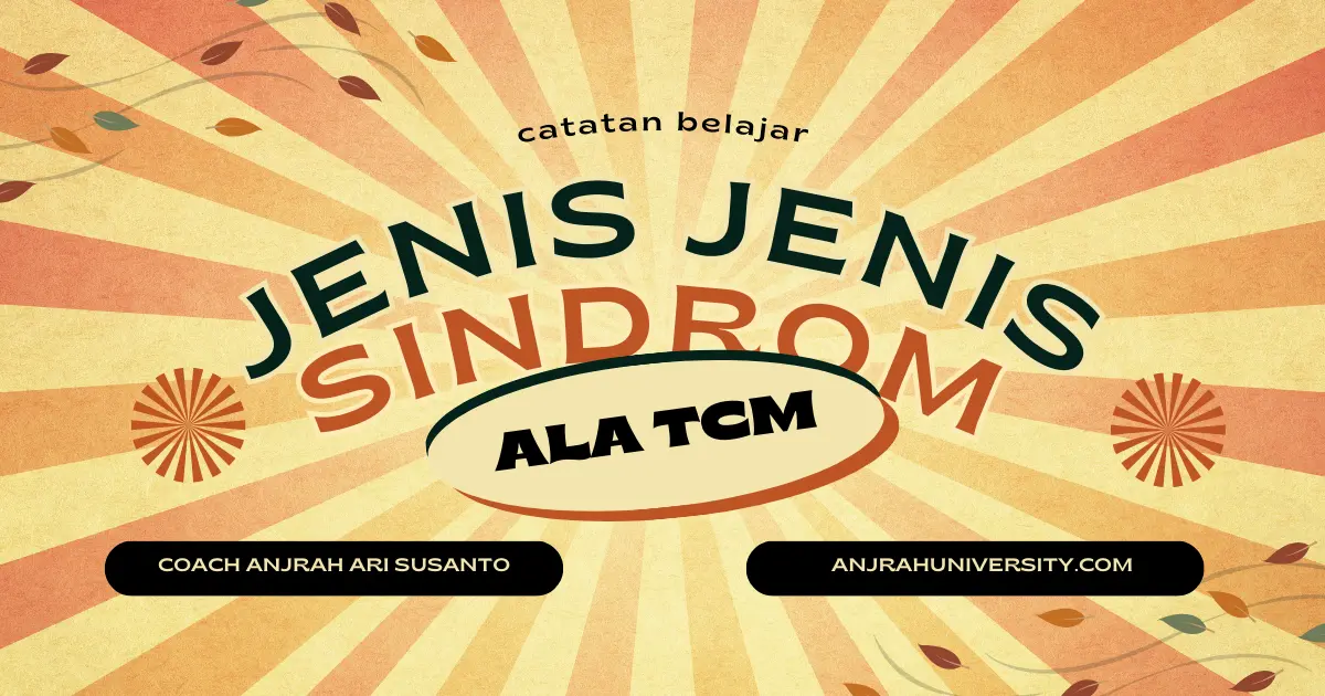 Jenis Jenis Sindrom Pada Manusia Menurut TCM
